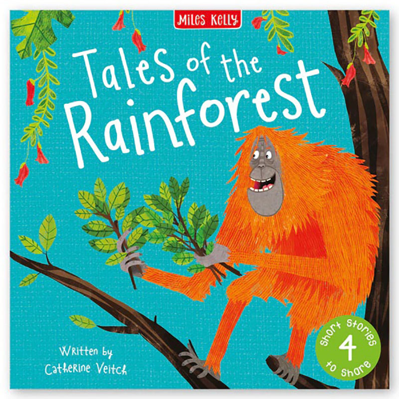 [91584] Tales of the Rainforest - Miles Kelly 91584