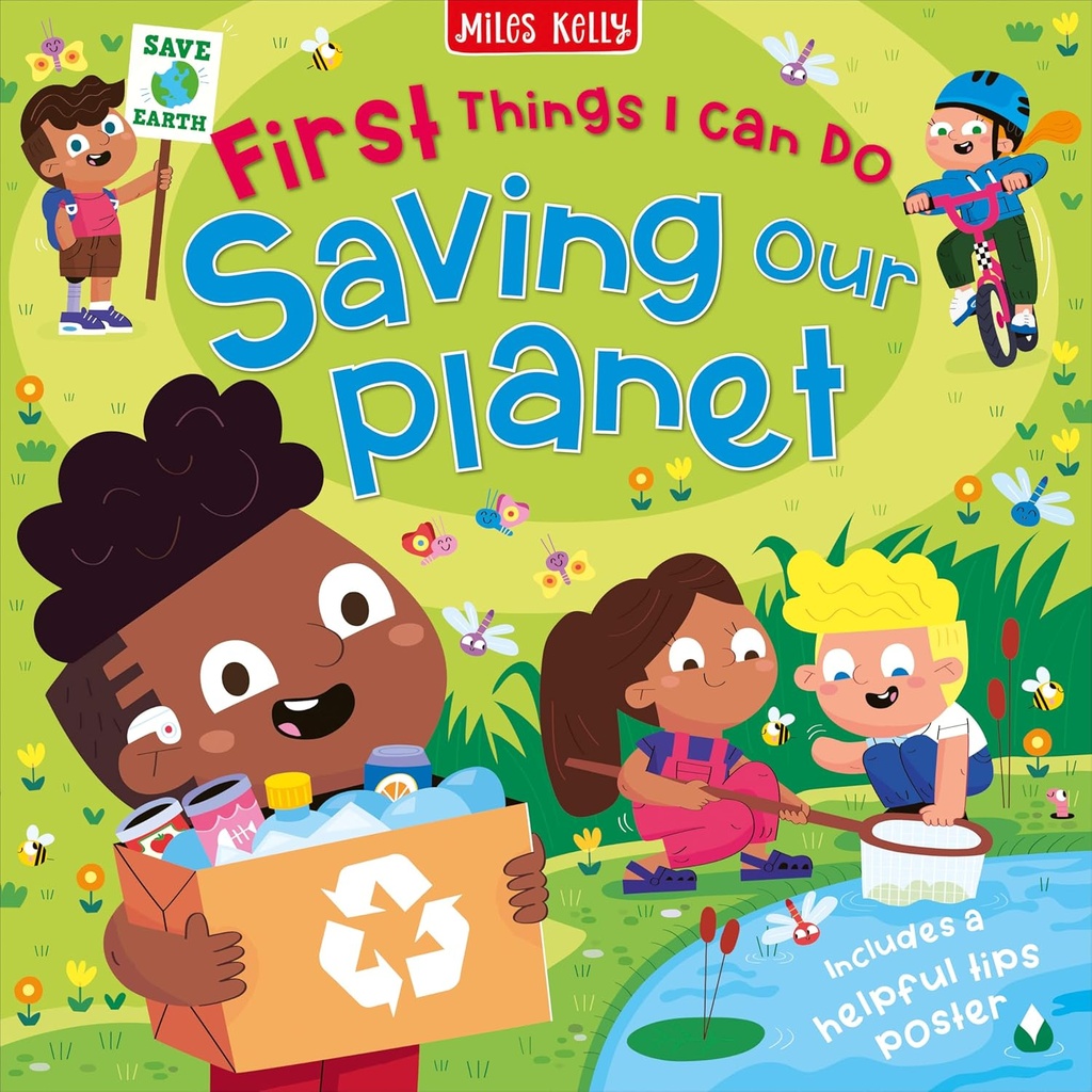 Miles Kelly - First Things I can do saving our planet - 10422