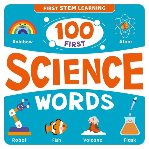 [9781801081764] 100 First Science Words: STEM Picture Dictionary (First Stem Learning)